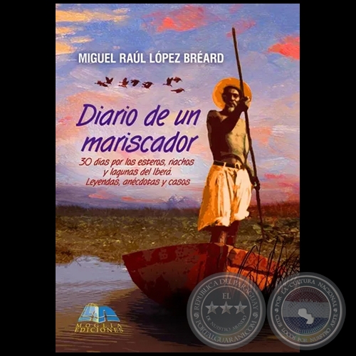 DIARIO DE UN MARISCADOR - Autor: MIGUEL RAÚL LÓPEZ BREARD